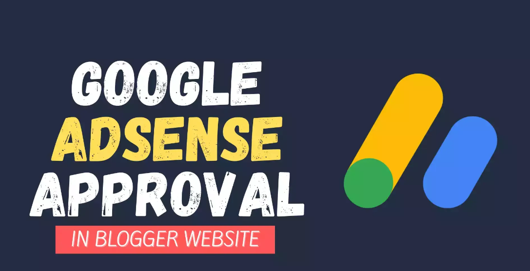 ¿Cómo obtener la aprobación de Google Adsense más rápido en Blogger?